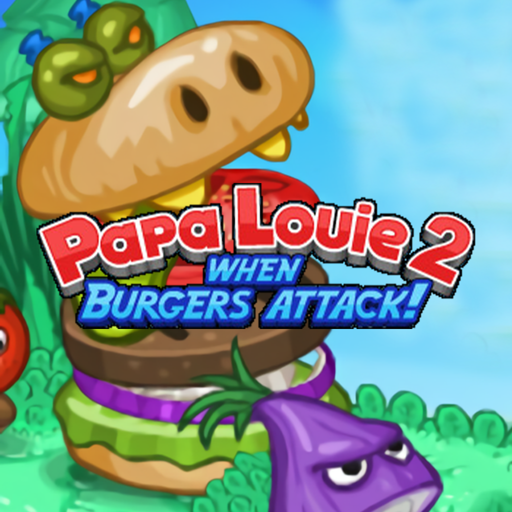 Papa Louie 2: When Burgers Attack! - 🔽 Free Download