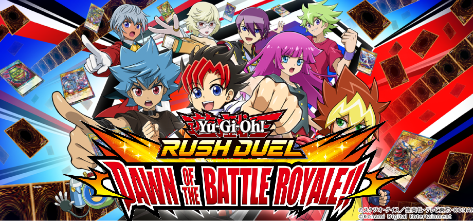 Yu-Gi-Oh! RUSH DUEL: Dawn of the Battle Royale!!