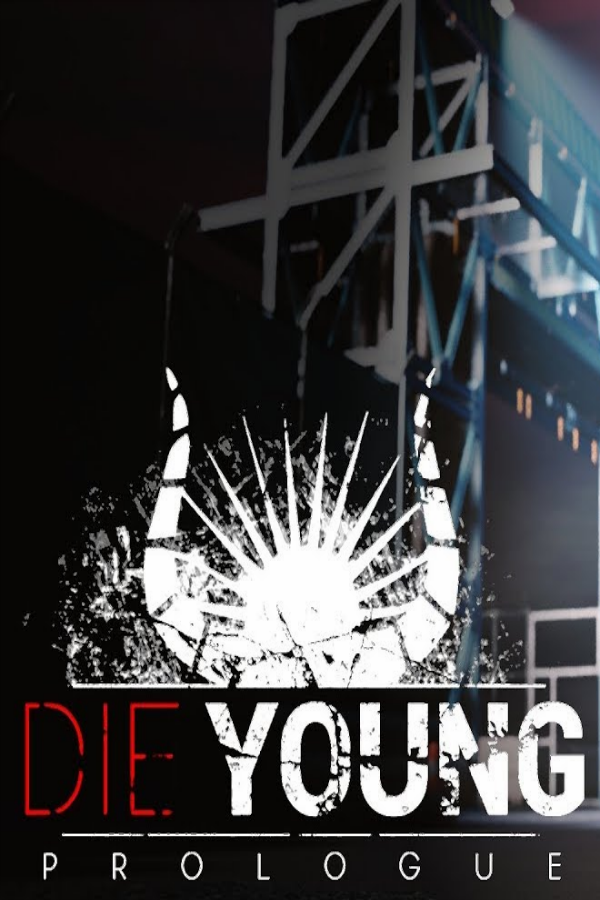 Die young prologue что это