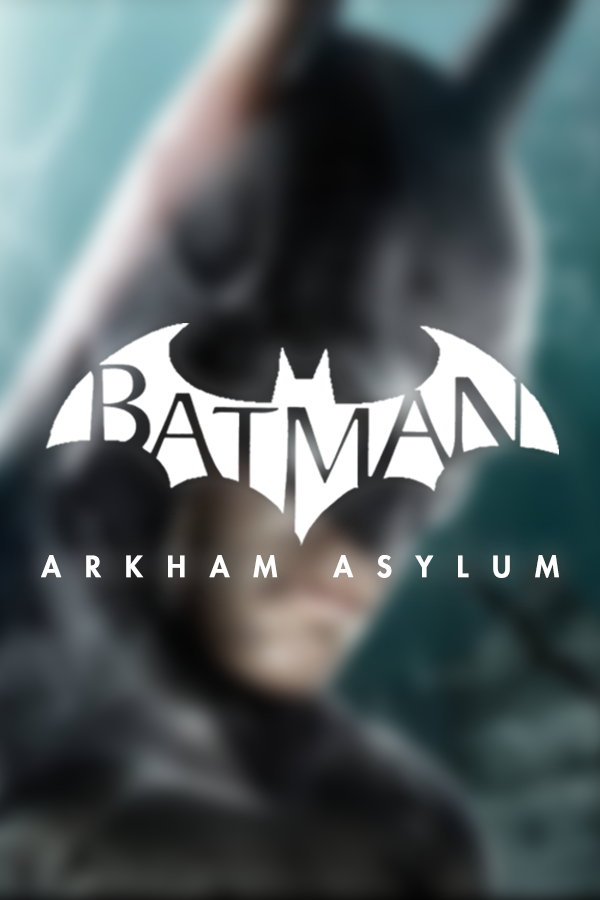 Batman: Arkham Asylum - SteamGridDB