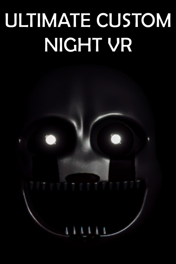 Five Nights at Freddy's Ultimate Custom Night VR