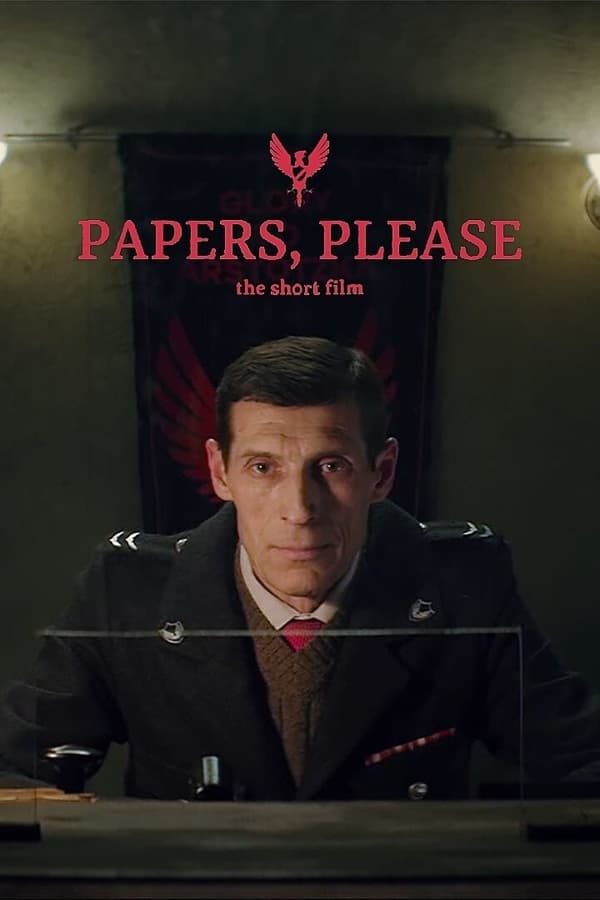 Papers, Please - The Short Film on Steam