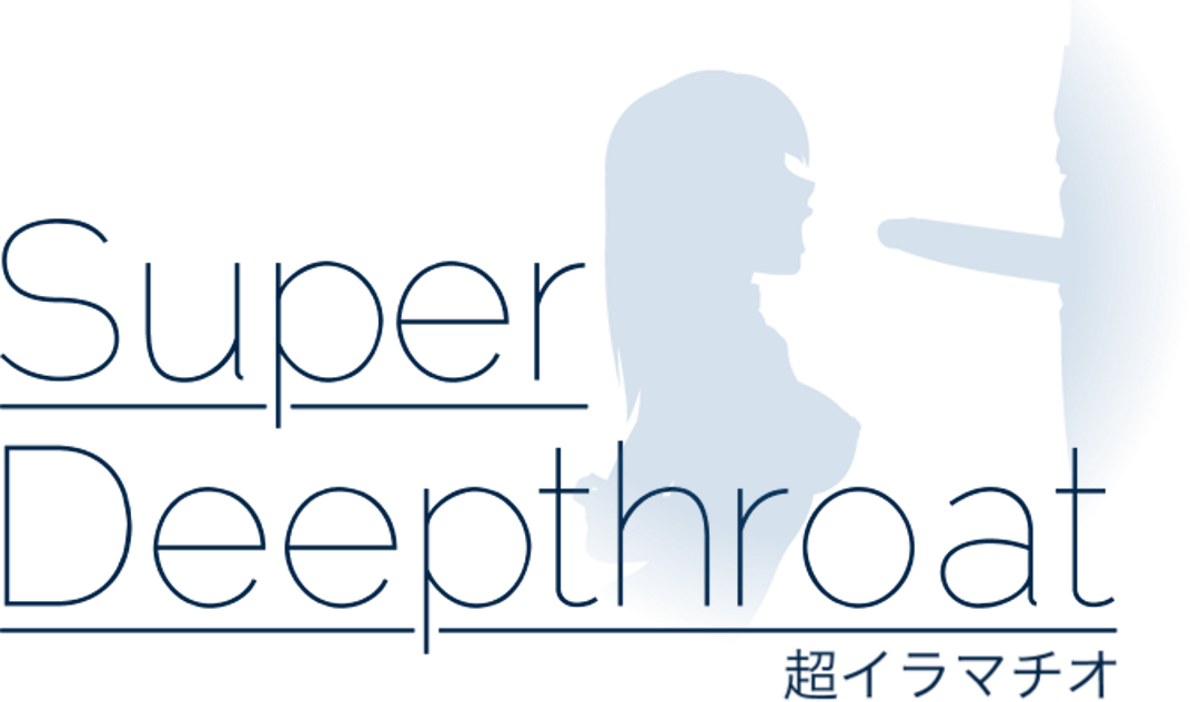 2 Super deepthroat