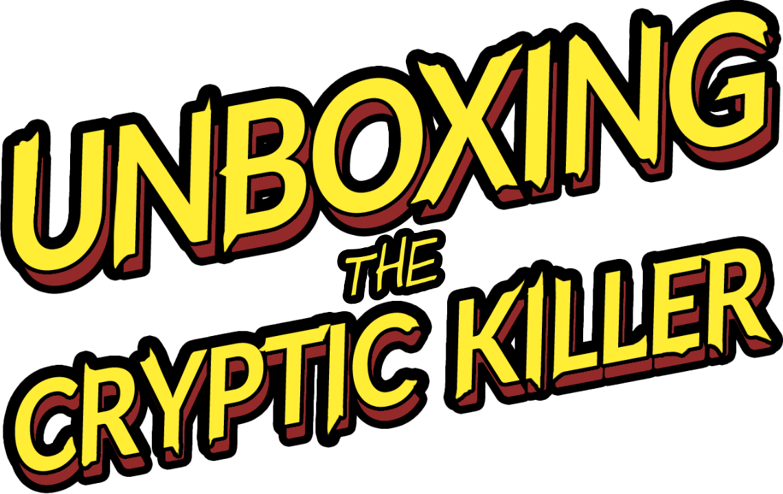 Unboxing the Cryptic Killer (2023)