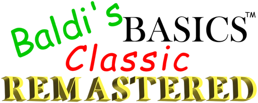 Baldi's Basics Classic Remastered is AVAILABLE NOW! - Baldi's