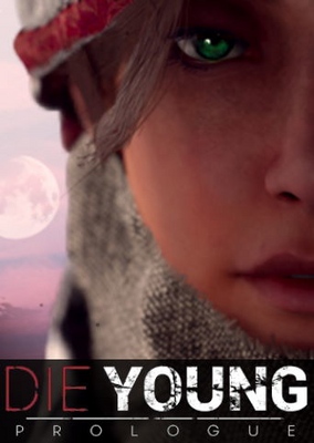 Die young prologue что это