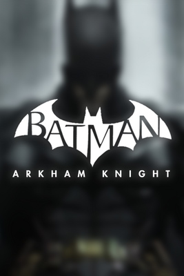 Batman: Arkham Knight - SteamGridDB