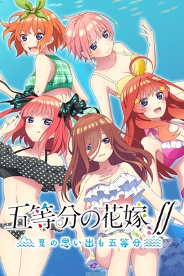 The Quintessential Quintuplets ∬: Summer Memories Also Come in