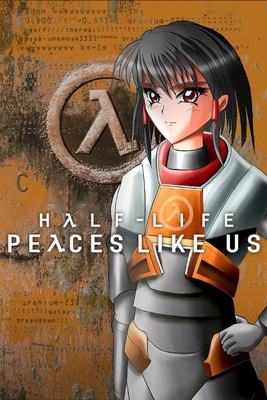 Half life peaces like us прохождение