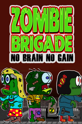 Grid for Zombie Brigade: No Brain No Gain by Timidius - SteamGridDB