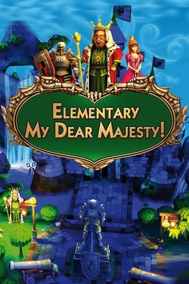 Elementary my dear majesty прохождение