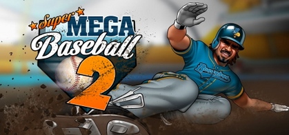 Super Mega Baseball 2 - SteamGridDB