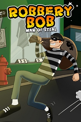 robbery bob man of steal