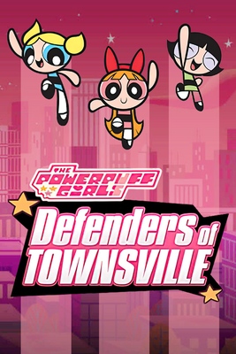 The Powerpuff Girls: Defenders of Townsville - SteamGridDB