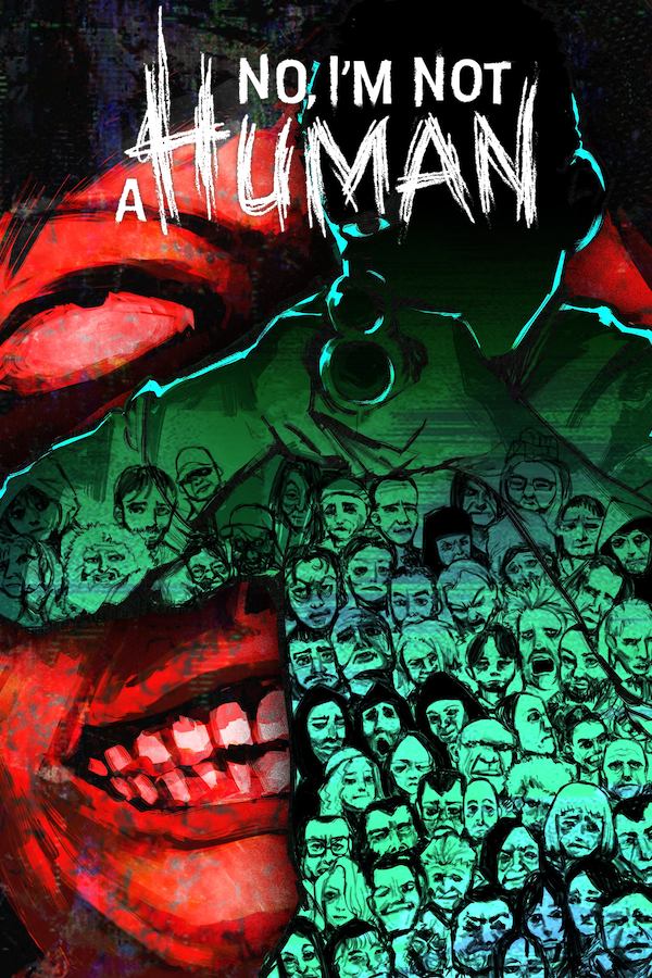 No, I'm not a Human - Edição Completa