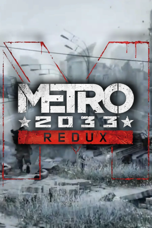 Metro 2033 Redux
