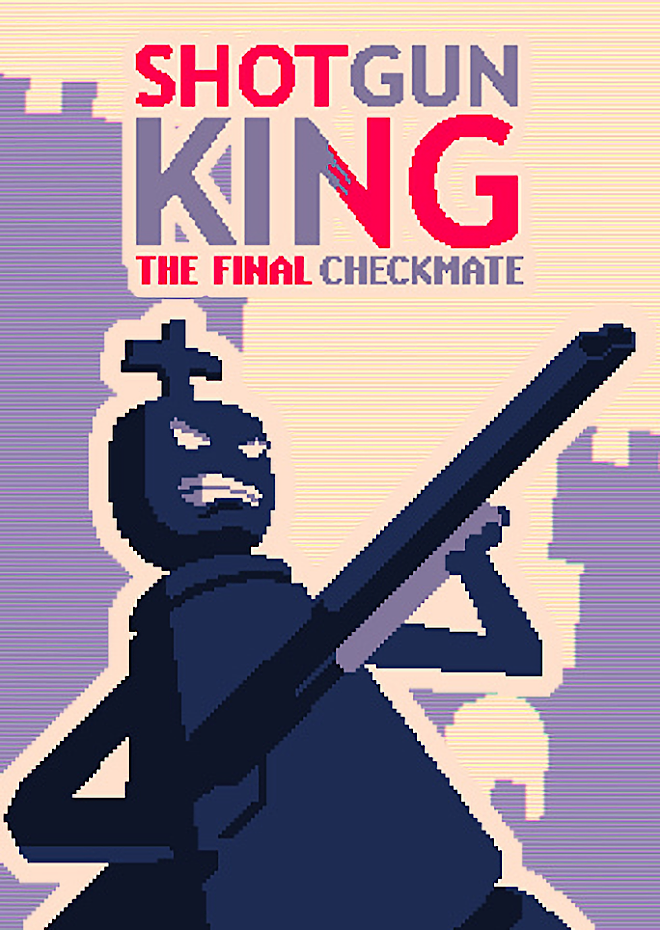 Shotgun King: The Final Checkmate - SteamGridDB