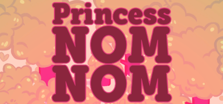 Princess Nom Nom