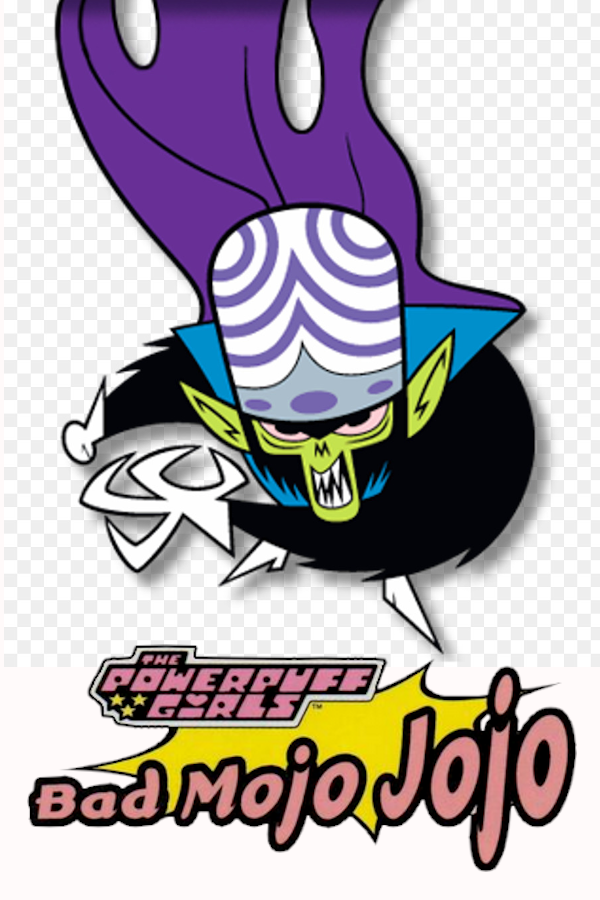 Powerpuff Girls: Bad Mojo Jojo