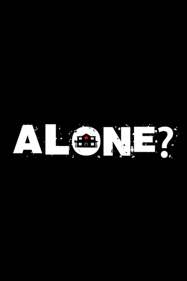 ALONE?