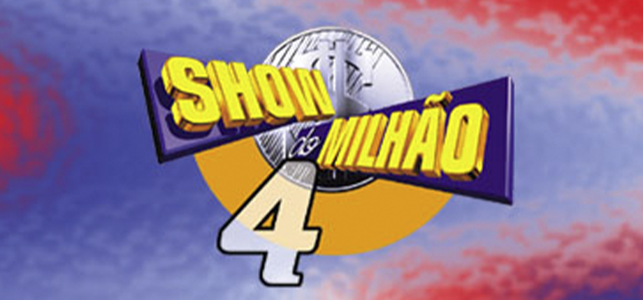 Show do Milhão 4