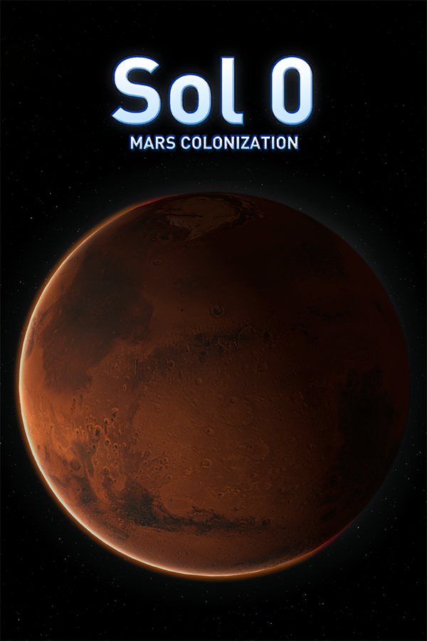 Sol 0: Mars Colonization