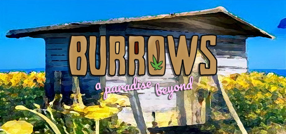 Burrows: A Paradise Beyond