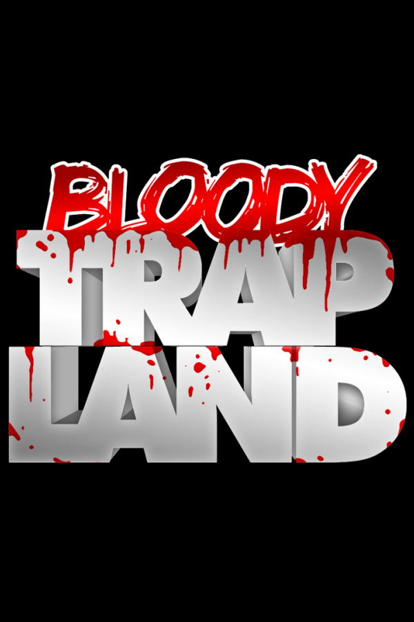 Bloody Trapland