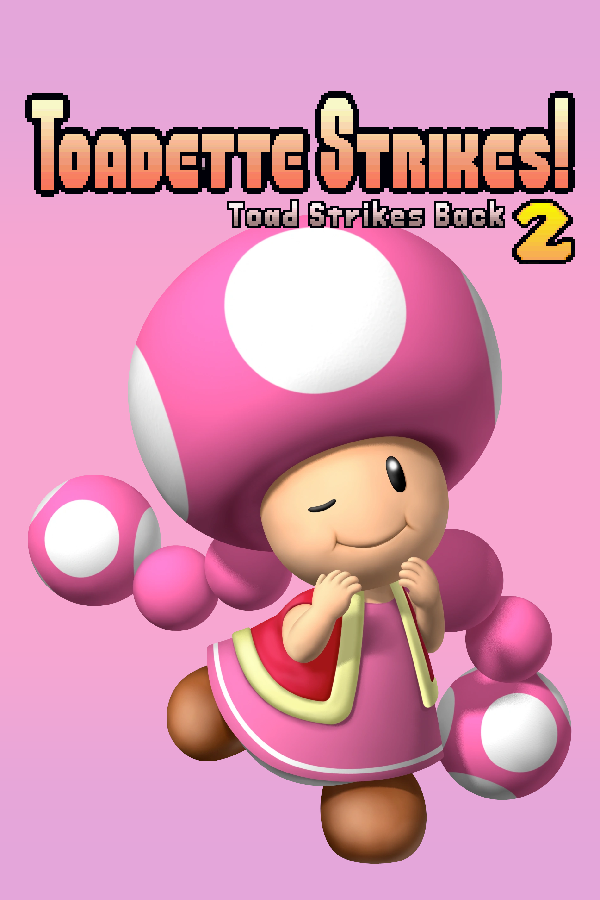 Toadette Strikes