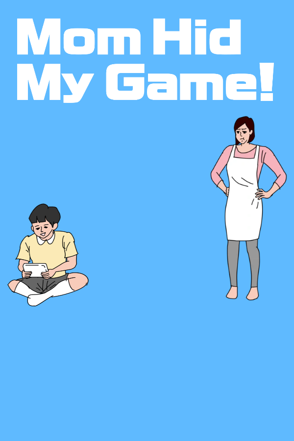 Mom Hid My Game! Collection