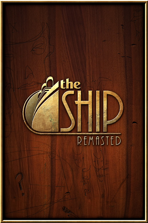 The Ship: Remasted