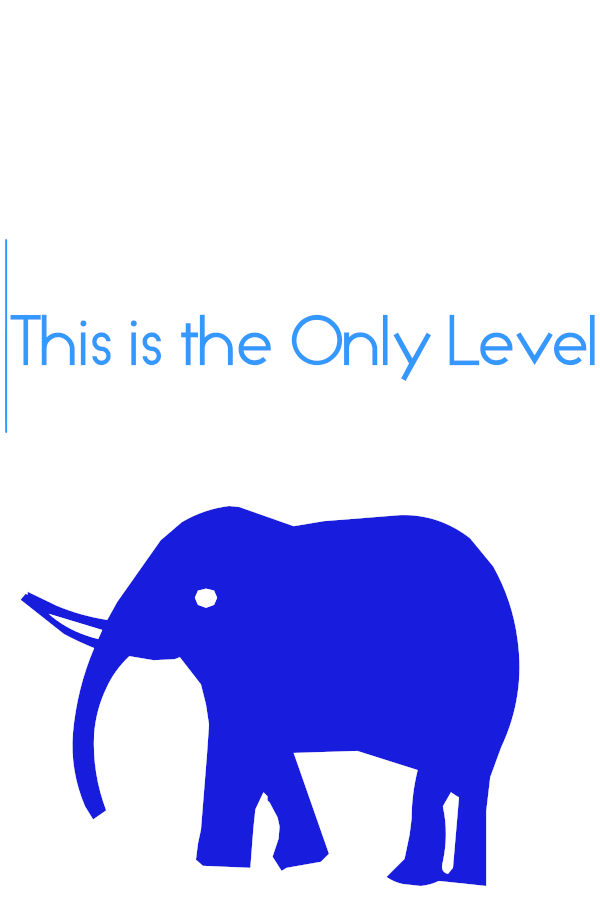 This is the Only Level