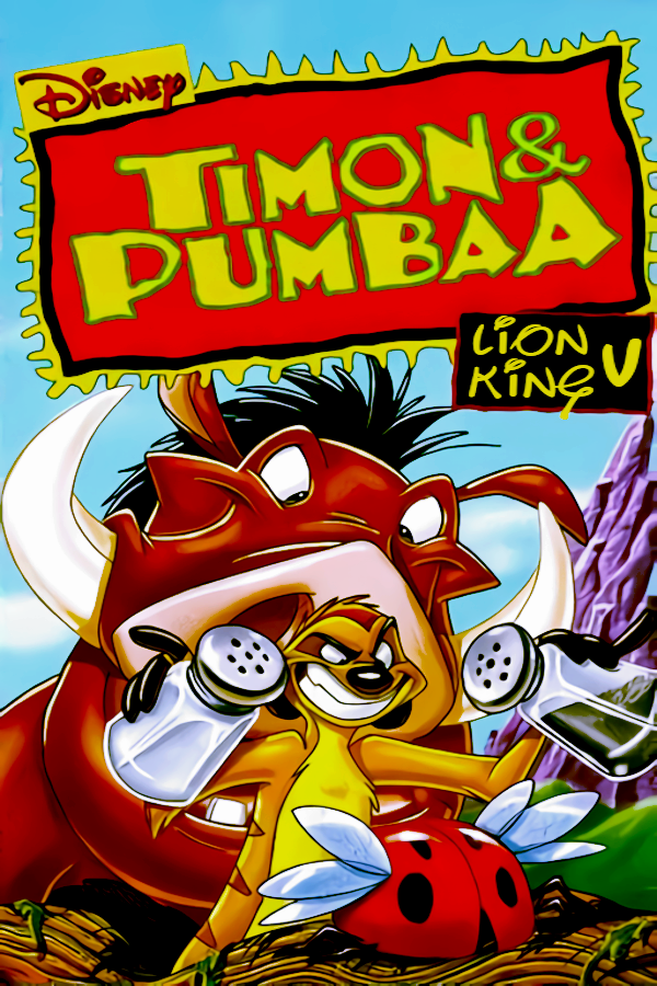 The Lion King V: Timon & Pumbaa