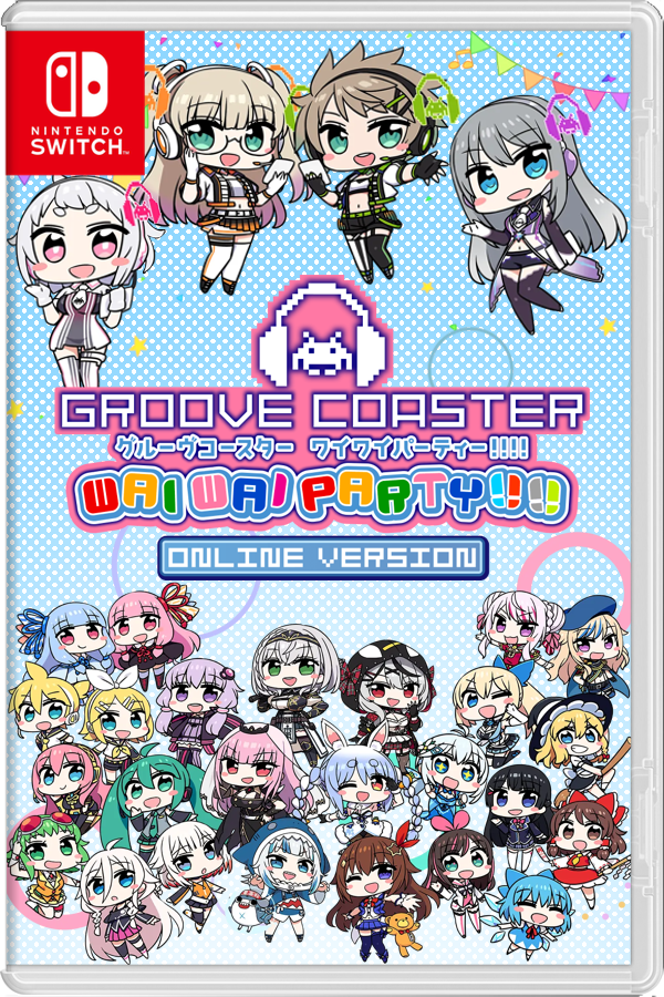 GROOVE COASTER WAI WAI PARTY!!!!