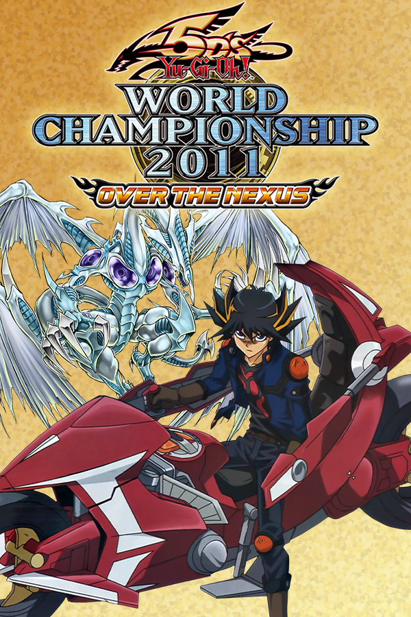 Yu-Gi-Oh! 5D's World Championship 2011 Over the Nexus