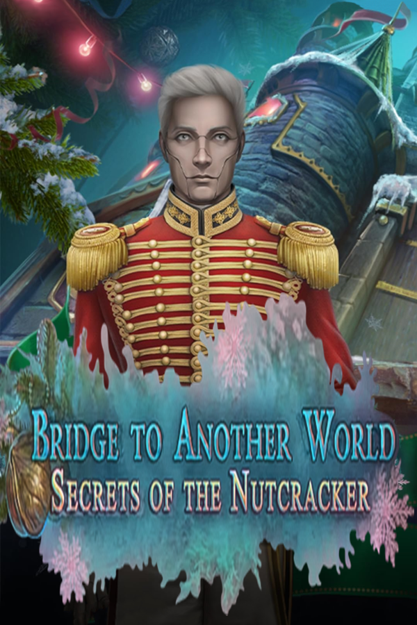 Bridge to Another World: Secrets of the Nutcracker