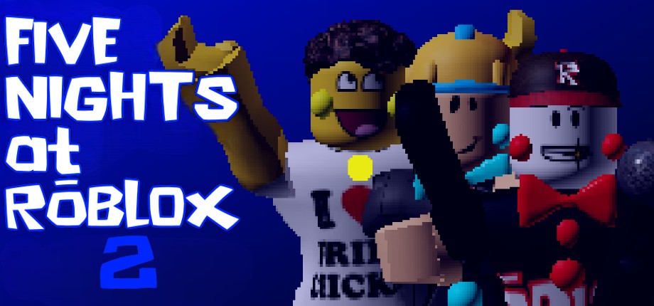 Five Nights at Roblox 2 - SteamGridDB