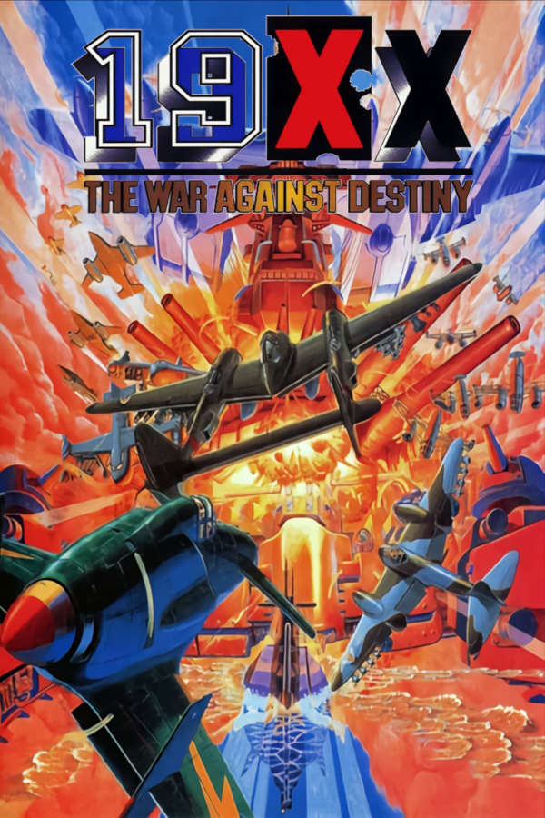 19XX: The War Against Destiny