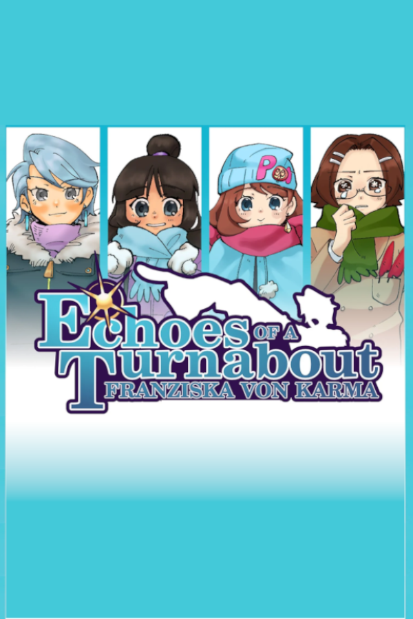 Echoes of a Turnabout: Franziska von Karma