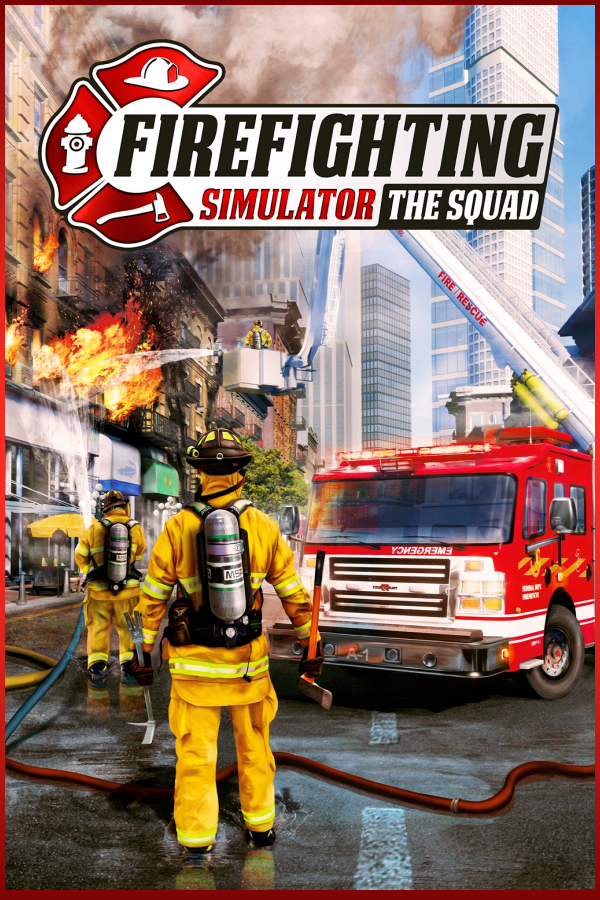 Firefighting Simulator - The Squad