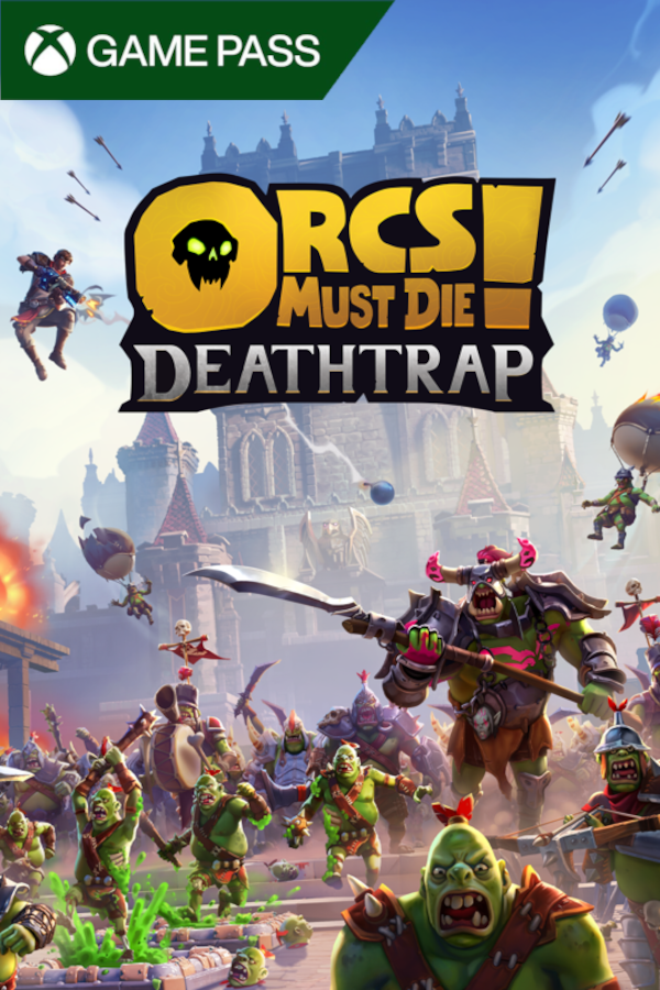 Orcs Must Die! Deathtrap