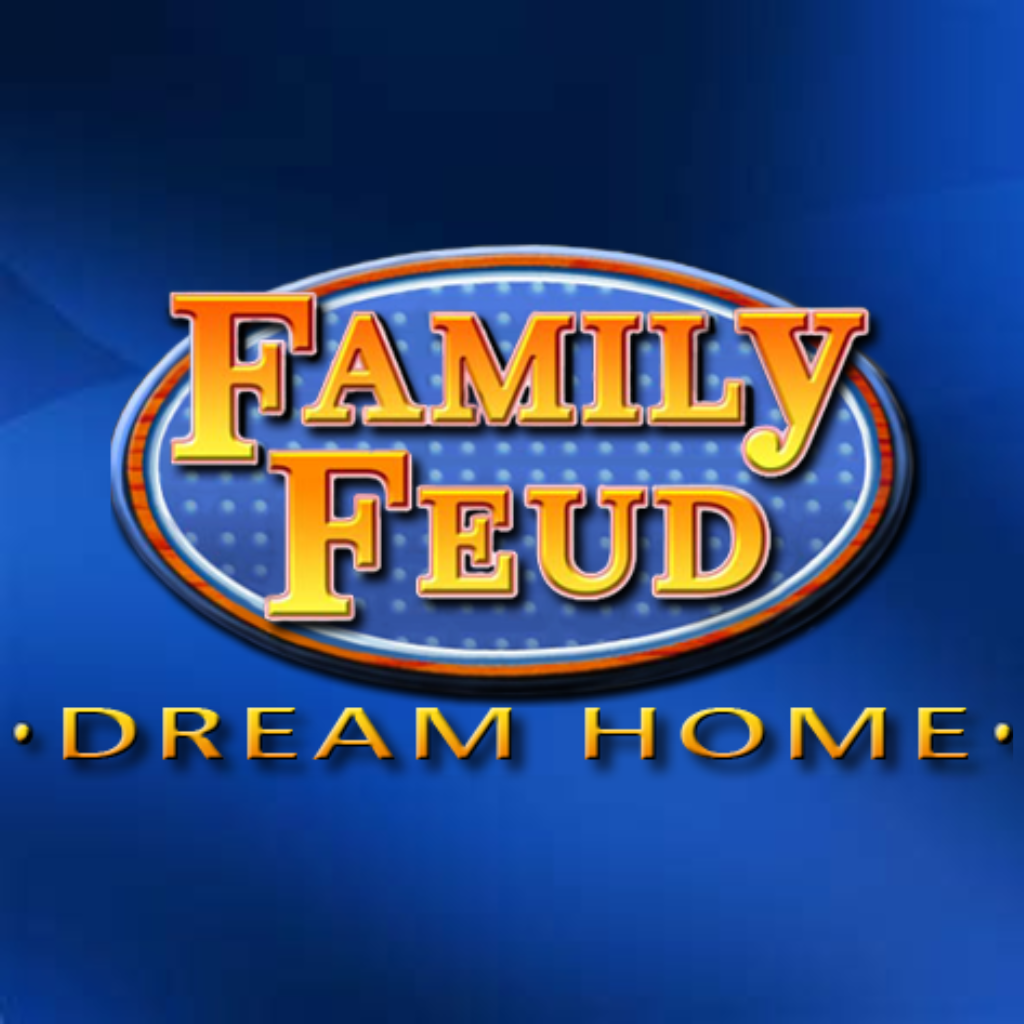 Family Feud 3: Dream Home