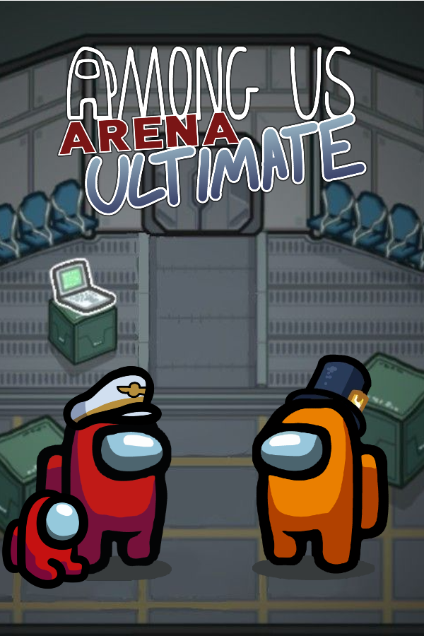 Among Us Arena Ultimate by starcutter