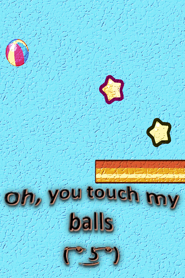 Oh, You Touch My Balls