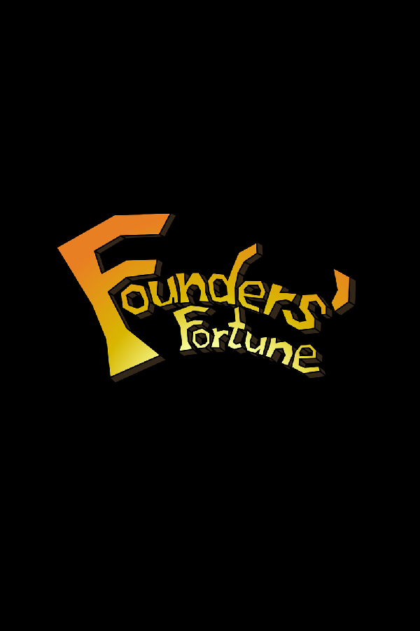 Founders' Fortune