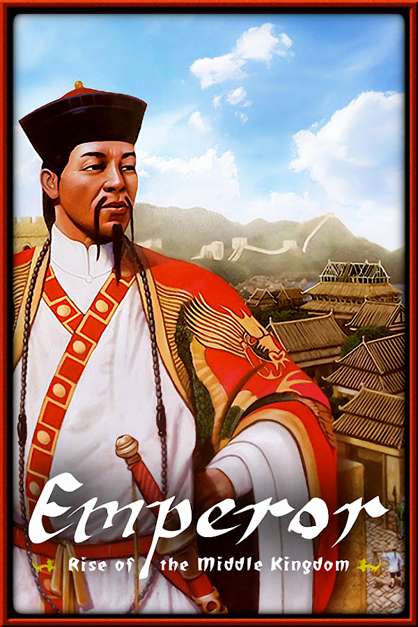 Emperor: Rise of the Middle Kingdom