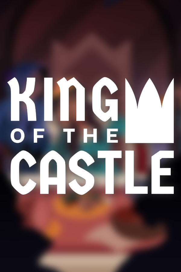 Kings of the Castle