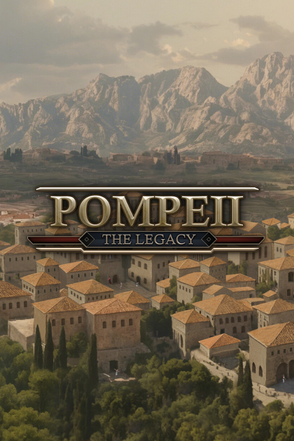Pompeii: The Legacy