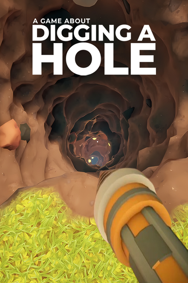 A Game About Digging A Hole™