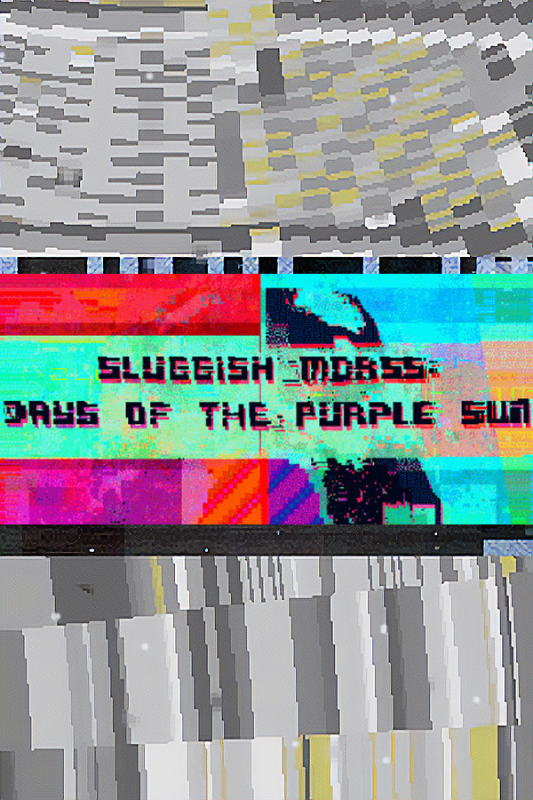 Sluggish Morss: Days of the Purple Sun